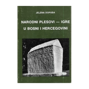 Jelena Dopuđa: Narodni plesovi igre u Bosni i Hercegovini