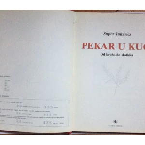 SUPER KUHARICA, PEKAR U KUĆI, OD KRUHA DO SLATKIŠA, 1980.