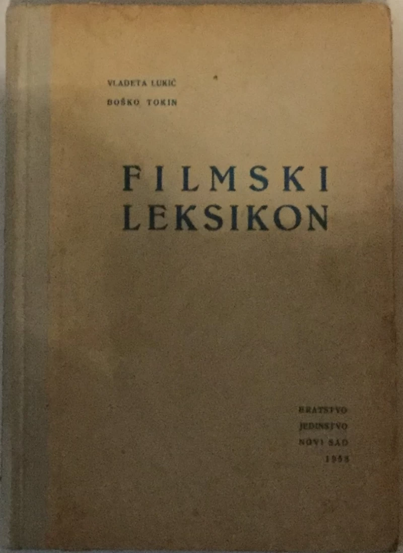Vladeta Lukić, Boško Tokin: Filmski leksikon