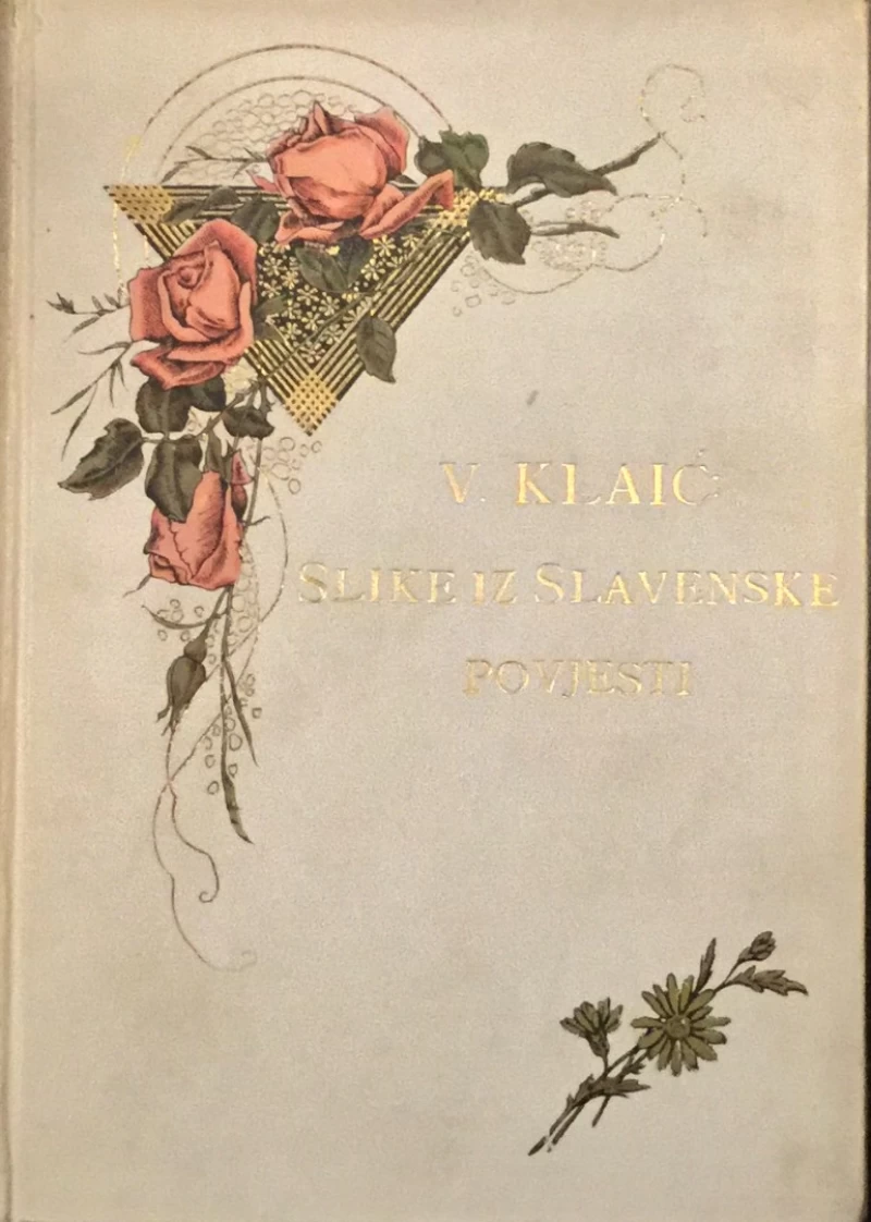 Vjekoslav Klaić: Slike iz Slavenske povjesti