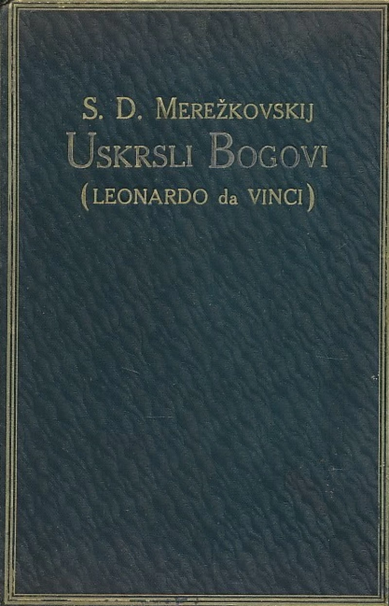Merežkoskij: Uskrsli Bogovi: Leonardo Da Vinci