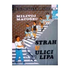 Milivoj Matošec: Strah u Ulici lipa