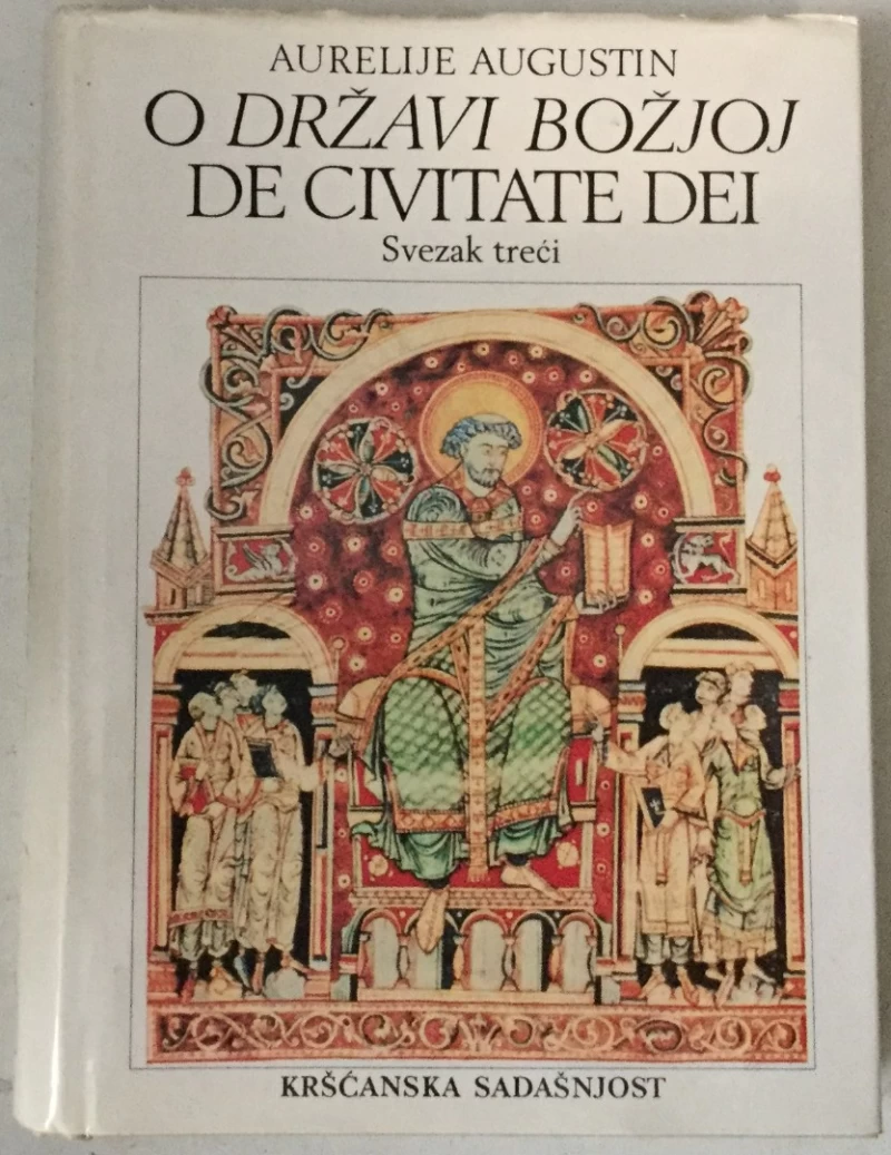 Aurelije Augustin: O državi Božjoj III.