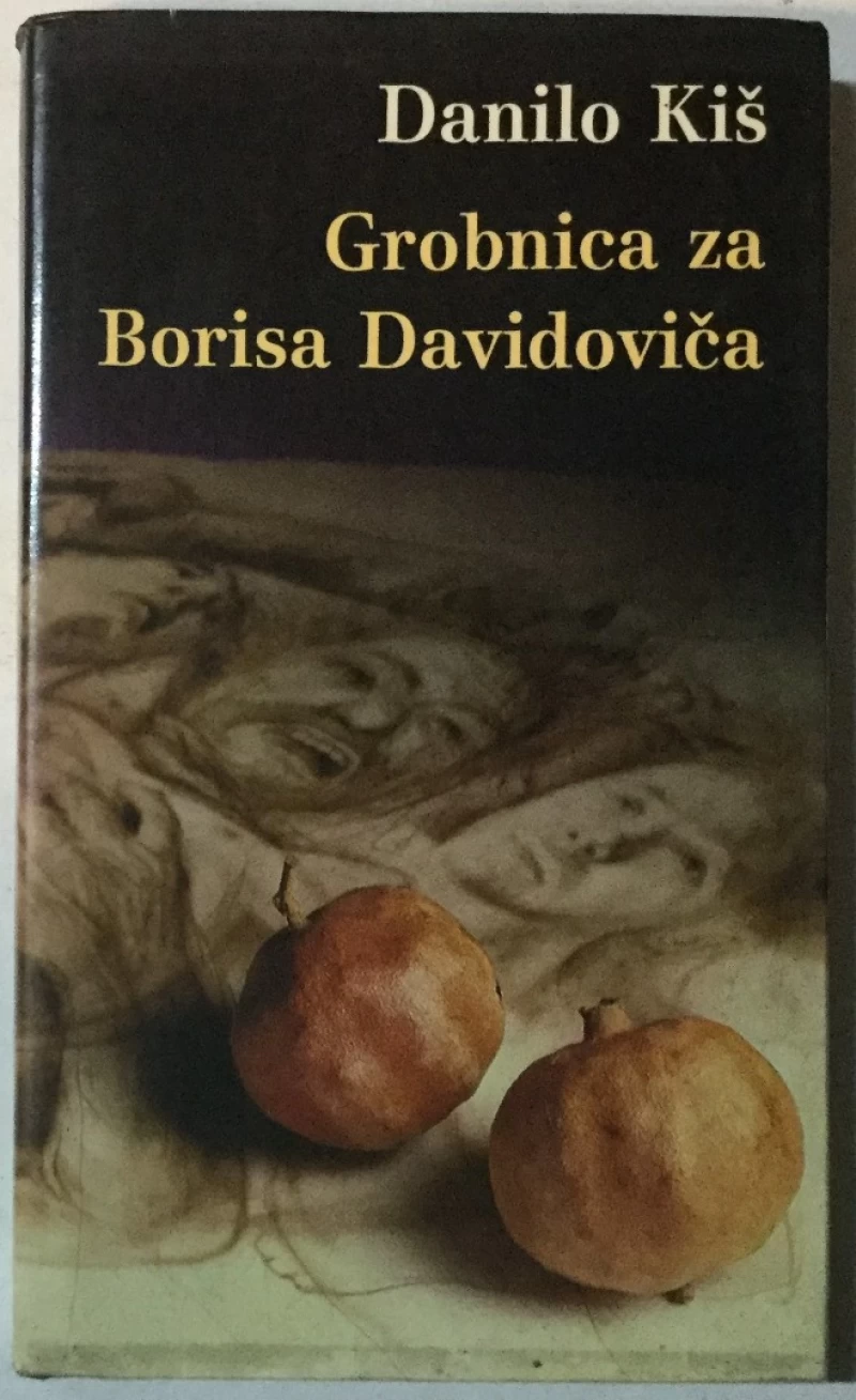 Danilo Kiš: Grobnica za Borisa Davidoviča