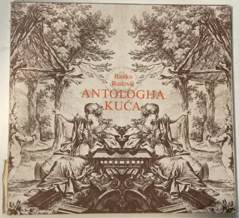 Ranko Radović: Antologija kuća