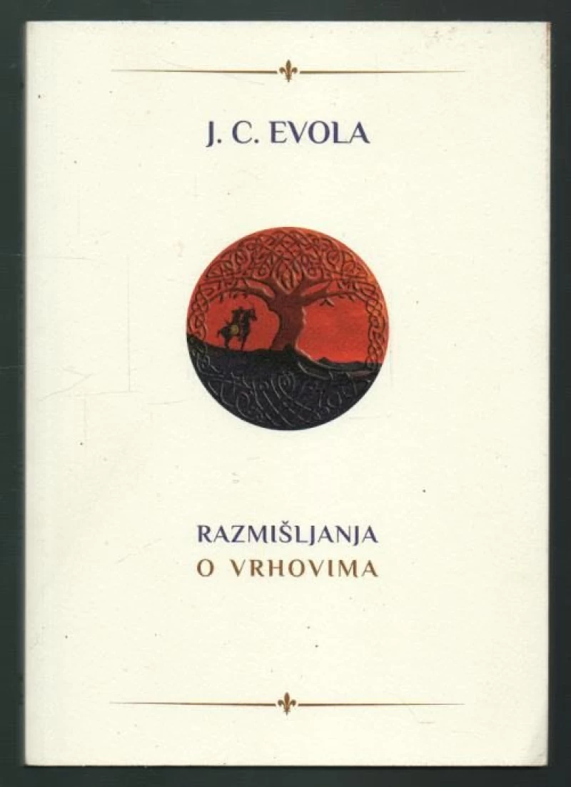Evola J. C.: Razmišljanja o vrhovima