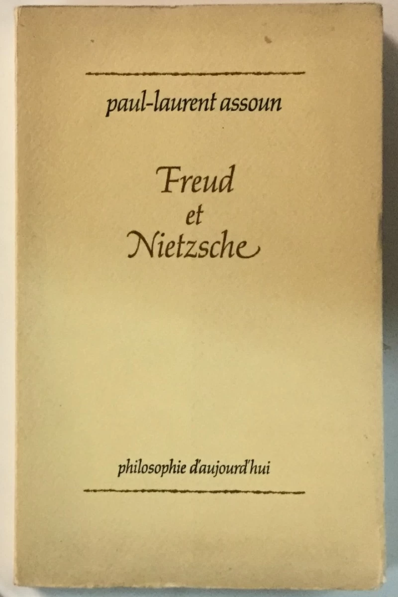 Paul-Laurent Assoun: Freud et Nietzsche