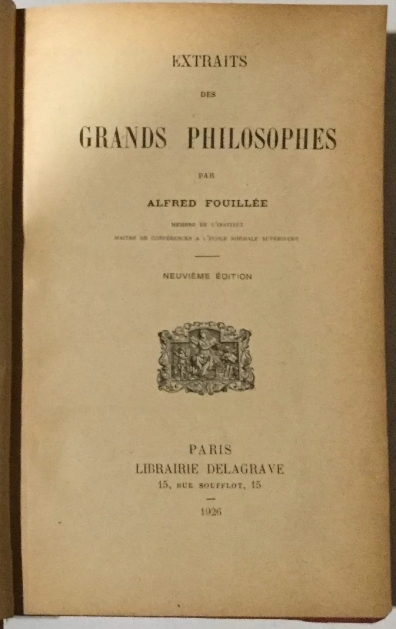 Alfred Fouillée: Extraits de grands philosophes