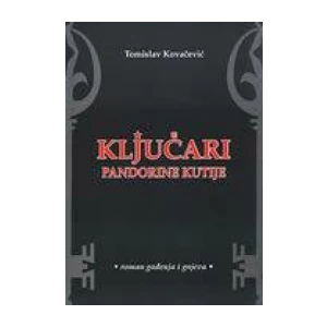 Tomislav Kovačević: Ključari pandorine kutije
