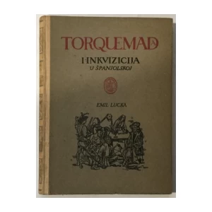 Emil Lucka: Torquemada i inkvizicija u Španjolskoj
