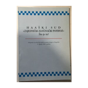 Haški sud - Zajednički zločinački pothvat, što je to?