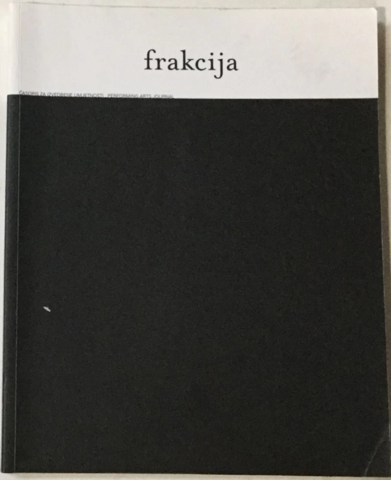 Frakcija, Časopis za izvedbene umjetnosti 43-44/2007.