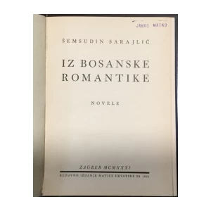Šemsudin Sarajlić: Iz bosanske romantike