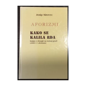 Josip Sirovec: Kako se kalila rđa