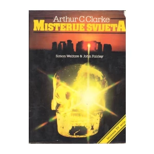 ARTHUR CLARKE, MISTERIJE SVIJETA, ZAGREB, 1984.