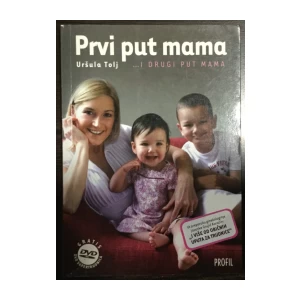 Uršula Tolj: Prvi put mama ... i drugi put mama