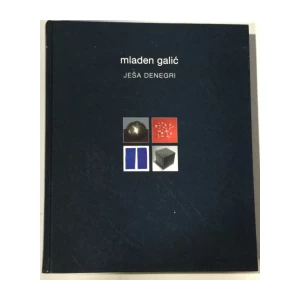 Ješa Denegri: Mladen Galić