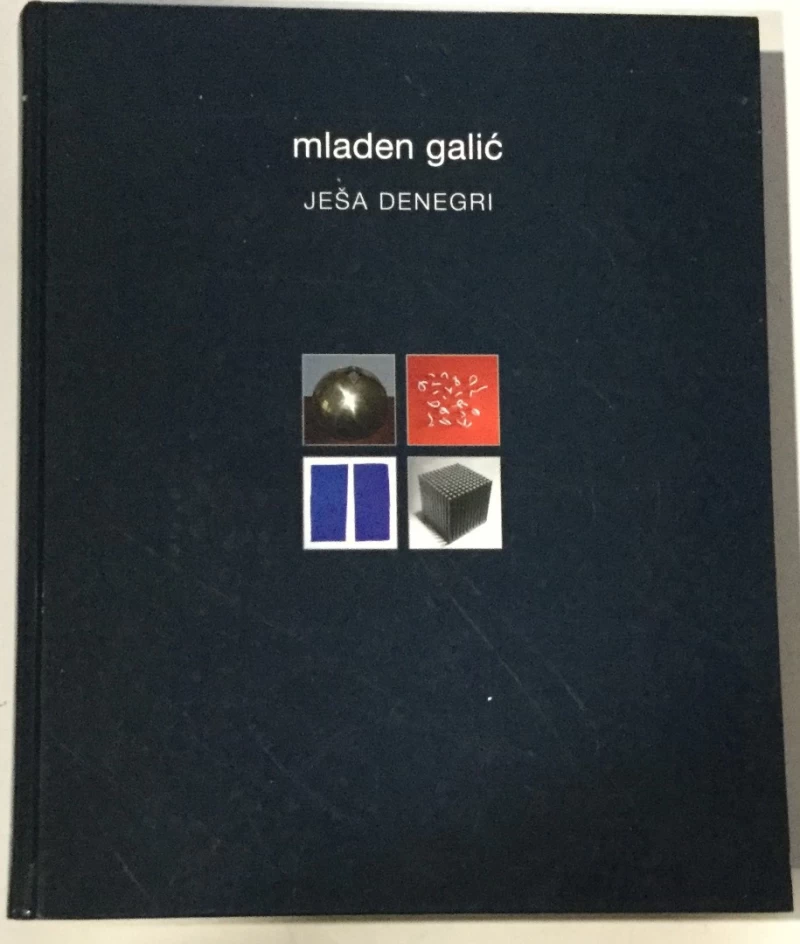 Ješa Denegri: Mladen Galić