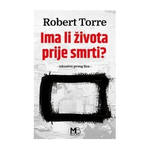 Robert Torre: Ima li života prije smrti?