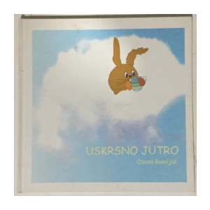Ozana Ramljak: Uskrsno jutro