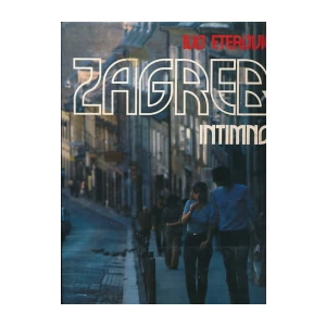 Ivo Eterović: Zagreb Intimno