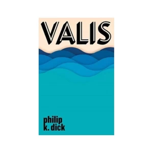 Philip K. Dick: Valis