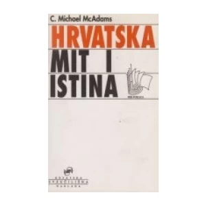 C. Michael Adams: Hrvatska mit i istina