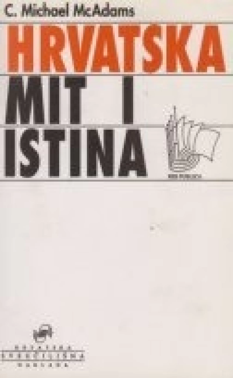 C. Michael Adams: Hrvatska mit i istina