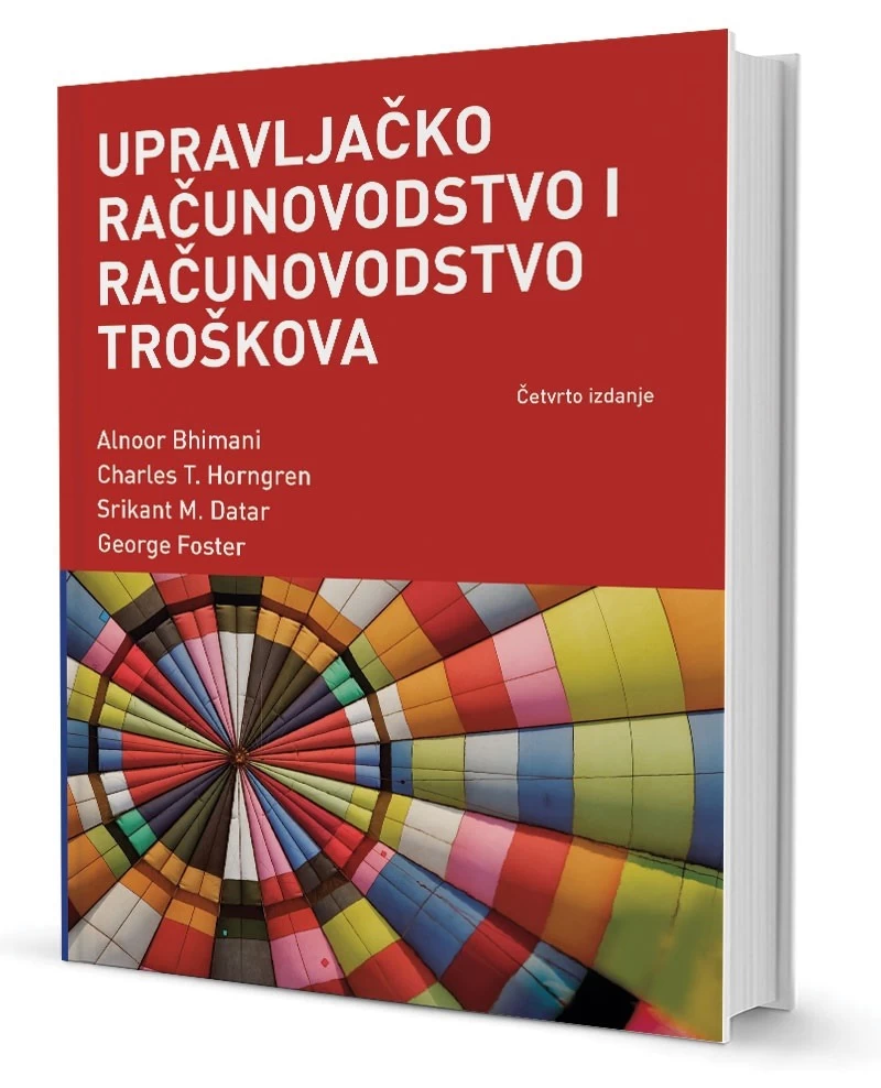 Bhimani: Horngren: Datar: Foster: Upravljačko računovodstvo i računovodstvo troškova