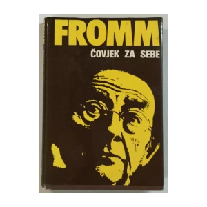 Erich Fromm: Čovjek za sebe