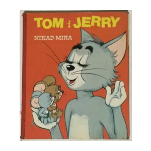 Tom i Jerry, Nikad mira