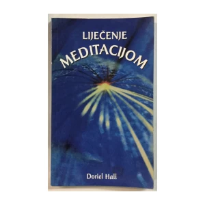 Doriel Hall: Liječenje meditacijom