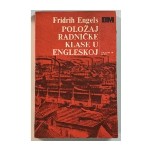 Friedrich Engels: Položaj radničke klase u Engleskoj