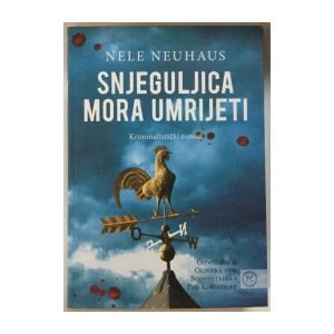 Nele Neuhaus: Snjeguljica mora umrijeti