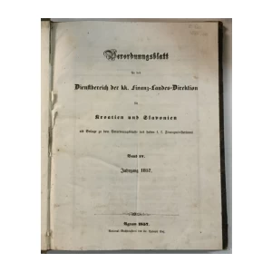 Verordnungsblatt für den Dienstbereich der k . k . Finanz - Landesdirektion für Kroatien und Slavonien Band IV. Jahrgand 1857.