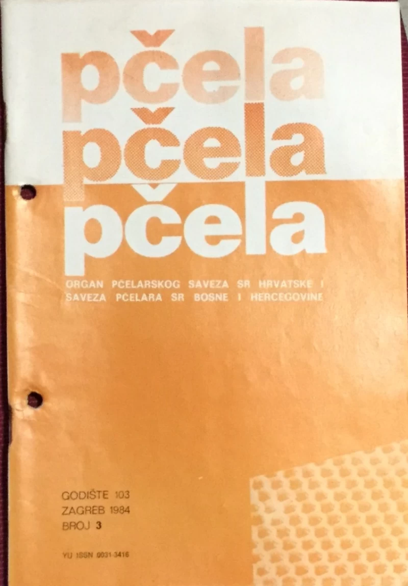 Pčela: Organ pčelarskog saveza SR Hrvatske i saveza pčelara SR Bosne i Hercegovine 3/1984