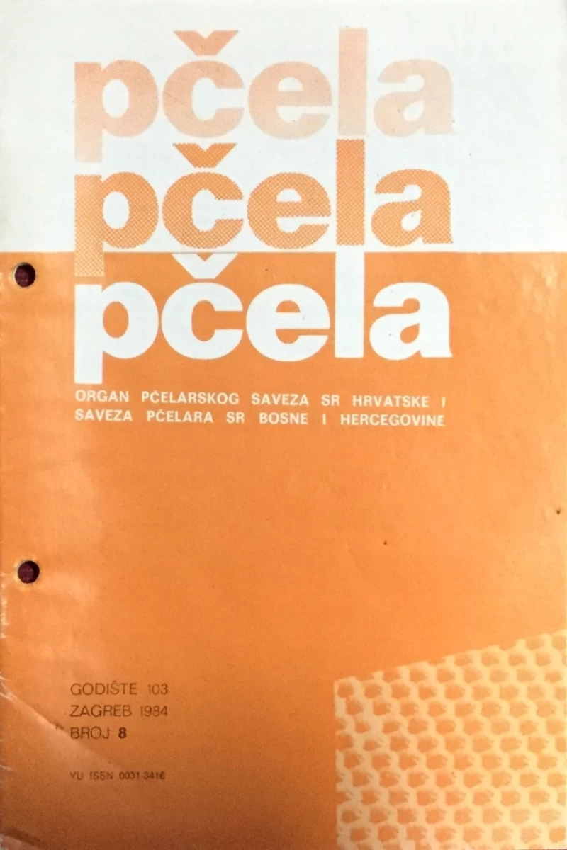Pčela: Organ pčelarskog saveza SR Hrvatske i saveza pčelara SR Bosne i Hercegovine 8/1984