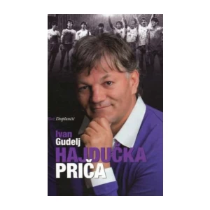 Blaž Duplančić: Ivan Gudelj Hajdučka priča