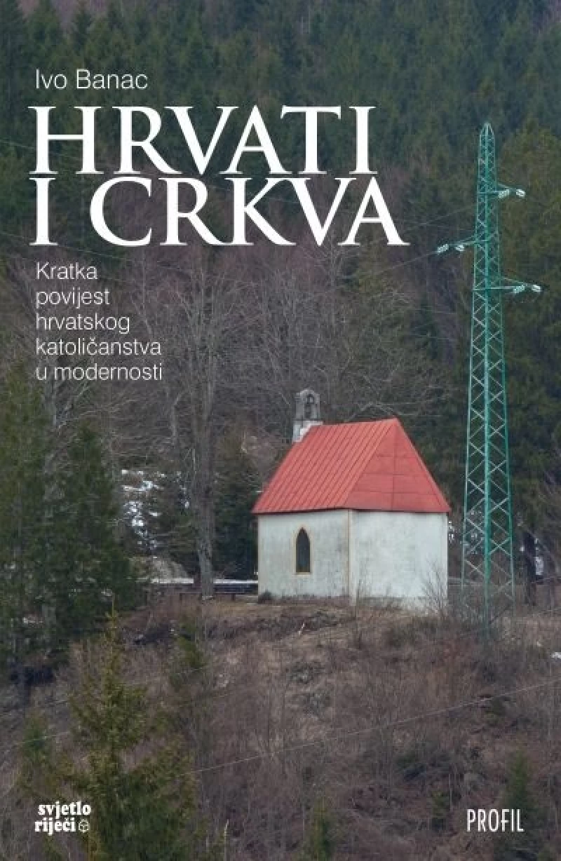 Ivo Banac: Hrvati i crkva