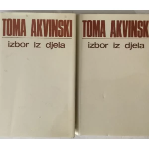Toma Akvinski: Izbor iz djela 1-2