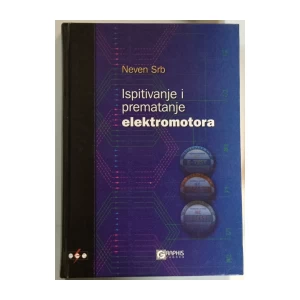 Neven Srb: Ispitivanje i prematanje elektromotora