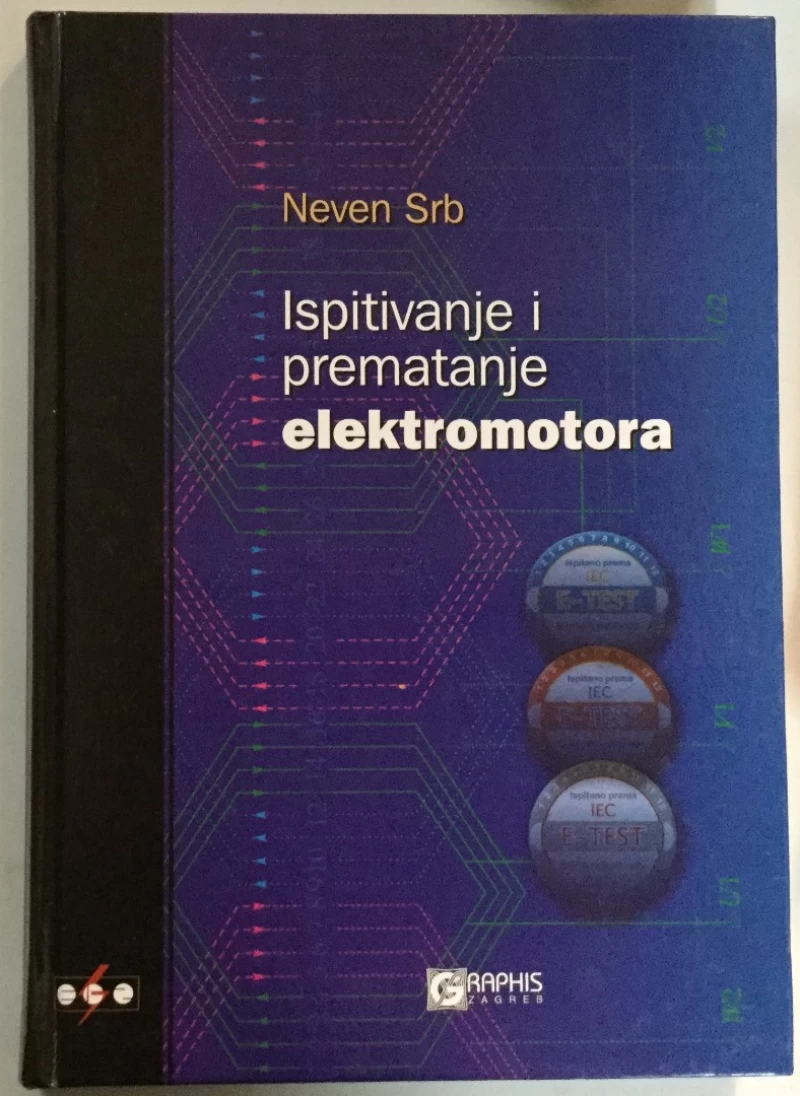 Neven Srb: Ispitivanje i prematanje elektromotora