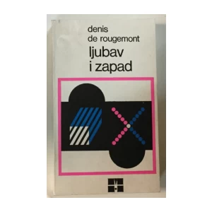 Denis de Rougemont: Ljubav i Zapad