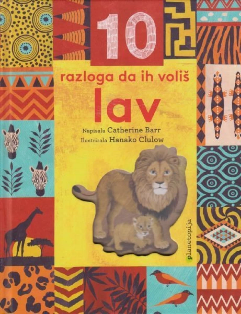 Catherine Barr: Lav: 10 razloga da ih voliš
