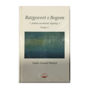 Neale Donald Walsch: Razgovori s Bogom, knjiga 2