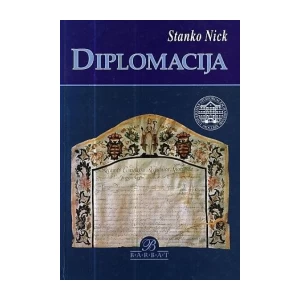 DR. STANKO NICK : DIPLOMACIJA METODE I TEHNIKE
