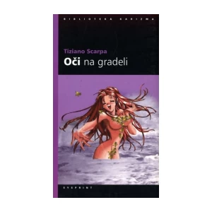 Tiziano Scarpa: Oči na gradeli