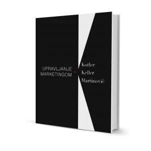 Kotler: Keller: Martinović: Upravljanje marketingom