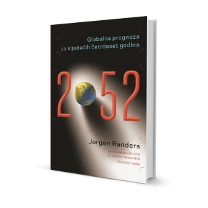 Jorgen Randers: 2052 Globalna prognoza za sljedećih četrdeset godina