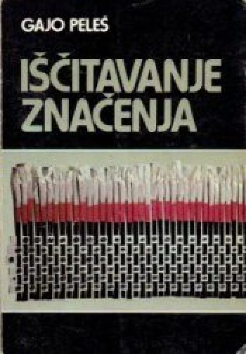 Gajo Peleš: Iščitavanje značenja